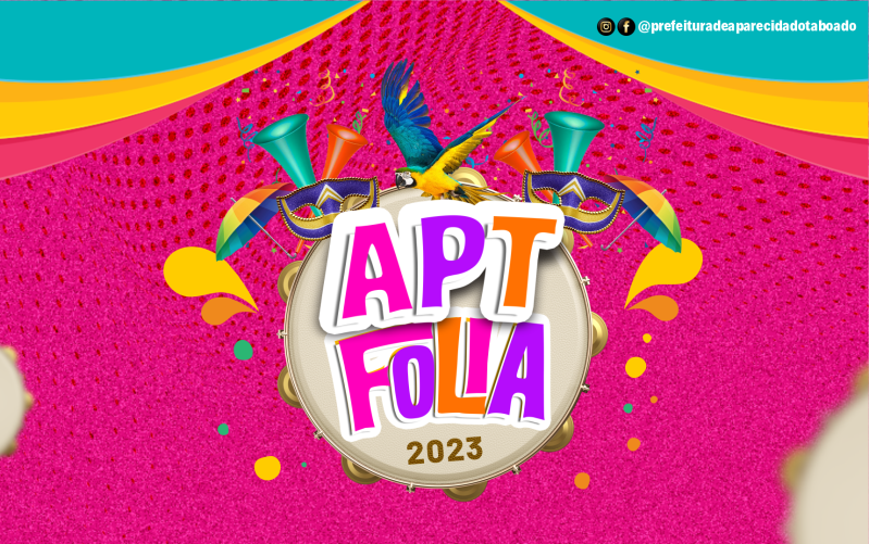 Prefeitura divulga programação do APT Folia 2023 que terá Batom na