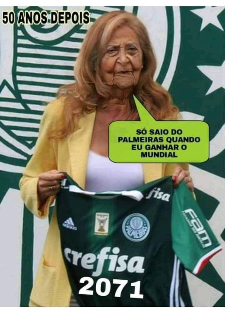 Palmeiras Não Tem Mundial.